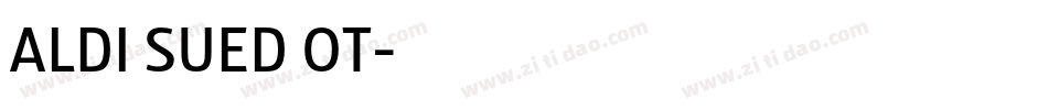ALDI SUED OT字体转换